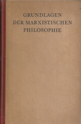 Grundlagen der Marxistischen Philosophie