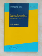 Quantum Computation and Quantum Information: A Mathematical Perspective
