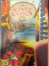 The Scent of Rosa's Oil
