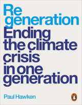 Regeneration ending the climate crisis in one generation