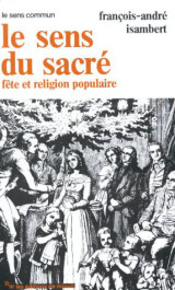 Le sens du sacre fete et religion populaire