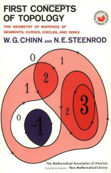 First Concepts of Topology: The Geometry of Mappings of Segments, Curves, Circles, and Disks