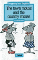 The Town Mouse and the Country Mouse