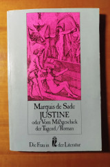 Justine/oder vom mibgeschick der tugend/roman.