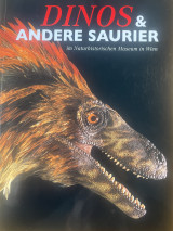 Dinos & andere Saurier im Naturhistorischen Museum in Wien