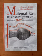 Matematika feladatgyűjtemény a középiskolák 11-12. évfolyama számára