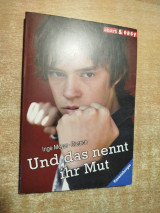 Und das nennt ihr Mut?