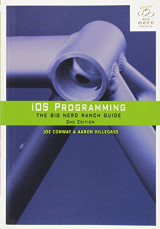 IOS Programming: The Big Nerd Ranch Guide (2nd Edition) (Big Nerd Ranch Guides)