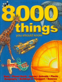 8000 Things You Should Know