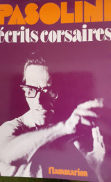 Pasolini. Écrits corsaires