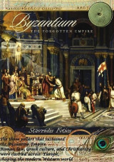 Byzantium: The forgotten empire