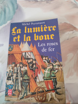 La lumiere et la boue Les roses de fer