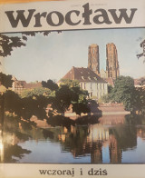 Wrocław: wczoraj i dziś (Βρότσλαβ: χθες και σήμερα)