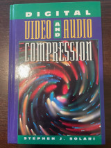Digital Video and Audio Compression
