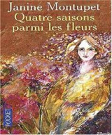 Quatre saisons parmi les fleurs