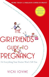 The girlfriend's guide to pregnancy
