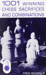 1001 Winning Chess Sacrifices and Combinations (χαρτόδετο)