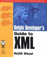 Delphi developer's guide to XML