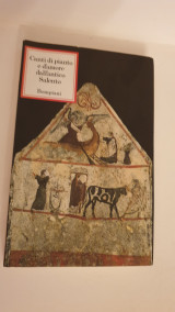Canti di pianto e d'amore dall' antico Salento