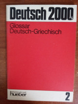Deutsch 2000. Glossar zu Bd. 2. Deutsch - Griechisch