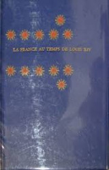 La France au temps de Louis XIV