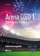 Arena DSD I Lehrerausgabe: Training zur Prüfung DSD I
