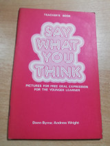 Say what you think teacher's book