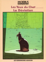 Moebius œuvres complètes Les Yeux du chat - La Déviation