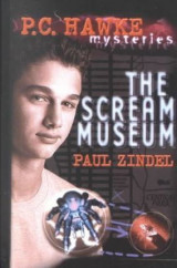 The P.C. Hawke Mysteries #1: Scream Museum
