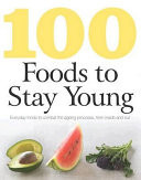 100 Foods to Stay Young