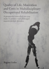 Quality of life, motivation and costs in multidisciplinary occupational rehabilitation : a prospective controlled two-year study in patients with prolonged musculoskeletal disorders