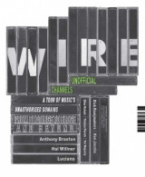 The Wire Magazine Issue 297 - Unofficial Channels
