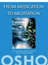 From Medication to Meditation