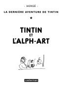 Les aventures de Tintin: Tintin et l'Alph-Art