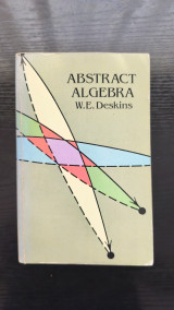 Abstract Algebra – W. E. Deskins