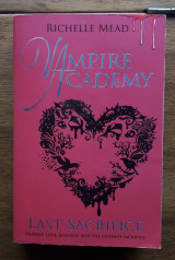 Vampire Academy: Last Sacrifice (book 6)