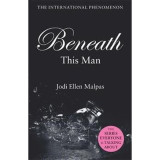 Beneath this man