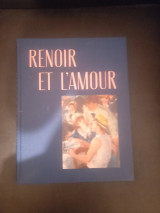 Renoir et l' amour Une modernite heureuse