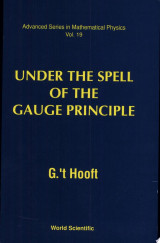 Under the Spell of the Gauge Principle
