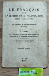Le francais par La lecture et la Conversation Cours Préparatoire. A L'usage
