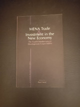 Mena Trade and Investment in the New Economy: The Fourth Mediterranean Development Forum MDF4