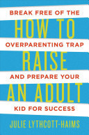 How to Raise an Adult