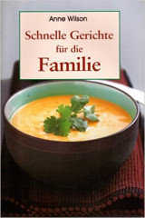 Schnelle Gerichte für die Familie