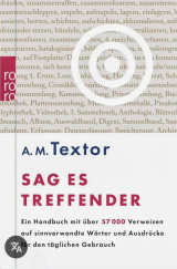 Sag es treffender