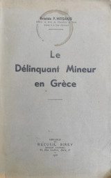 Le Délinquant Mineur en Grèce / υπό Αριστείδη Μητσάκη (1948)