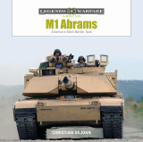 M1 Abrams: America's Main Battle Tank (Legends of Warfare: Ground, 3)
