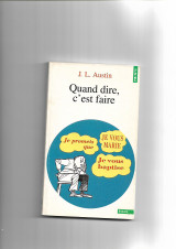 Quand Dire, C'Est Faire