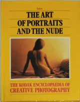 The Kodak encyclopaedia of creattive Photography: The art of portraits and the Nude.