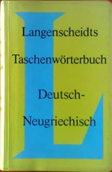 Langenscheidts Taschenwörterbuch der neugriechischen und deutschen Sprache
