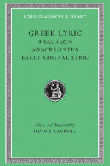Greek Lyric v. 2 Anacreontea - Choral Lyric from Olympus to Alcman